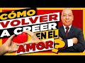 👉 Volver A Creer En El Amor 🤔 ? |  💘  RELACIÓN DE PAREJA 👩‍❤️‍👨 | MAESTRO LUIS GARCIA