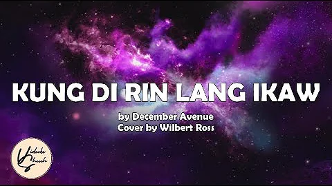 Wilbert Ross - Kung Di Rin Lang Ikaw (Karaoke)