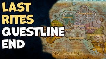 Last Rites Questline End WoW