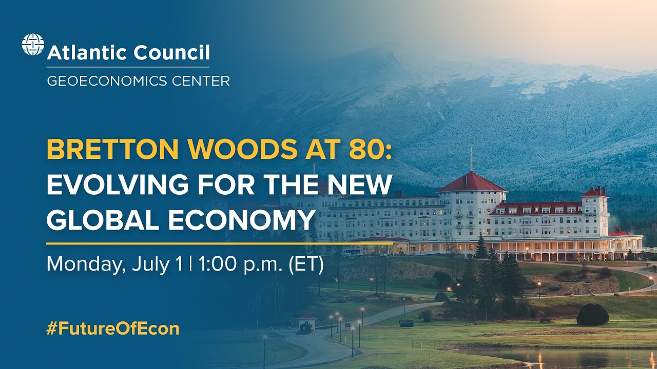 Bretton Woods at 80: Evolving for the new global economy - YouTube