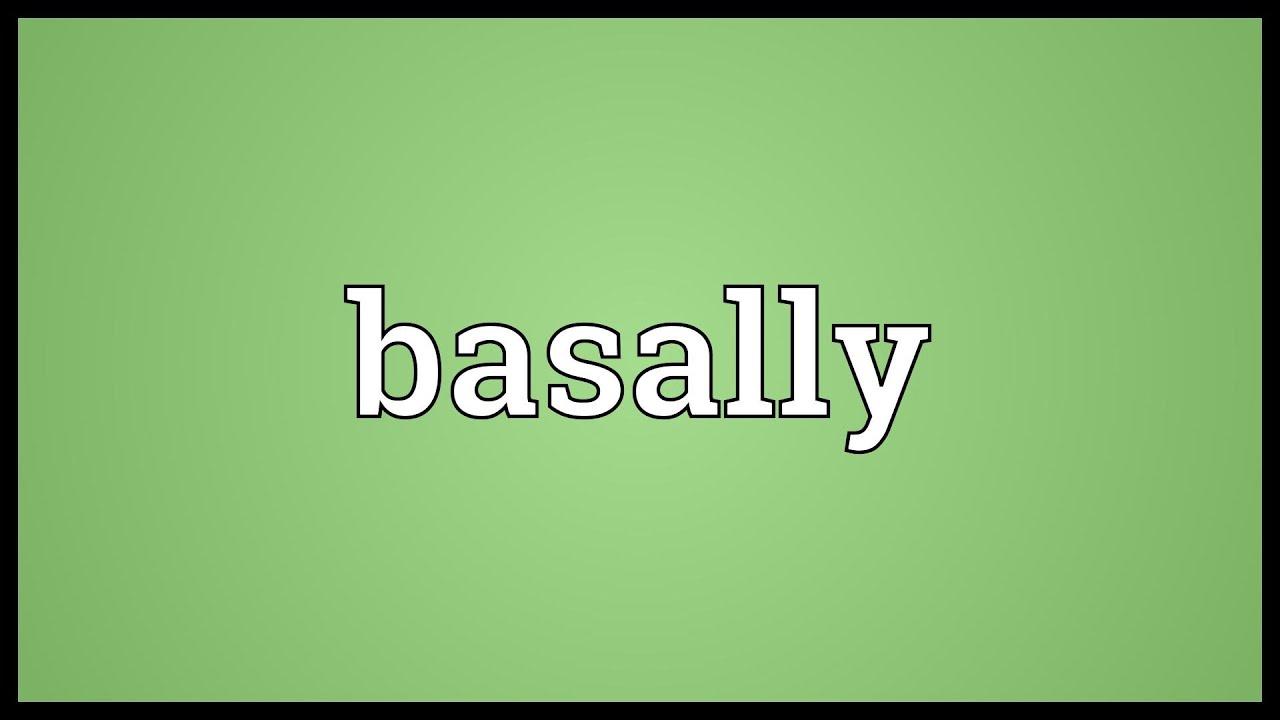 Basally Meaning - YouTube