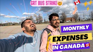 Monthly Expenses in CANADA 🇨🇦 | GRT Bus Strike🤯 | International Students Life