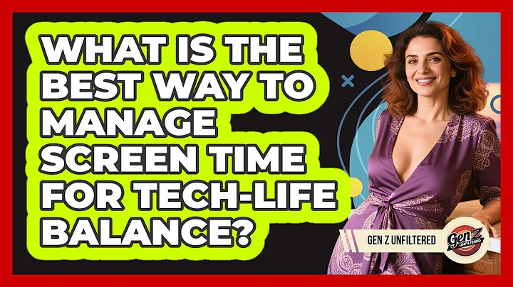 What Is The Best Way To Manage Screen Time For Tech-life Balance? - Gen Z Unfiltered