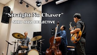Straight No Chaser - Jazz Trio (Jam Session) | SKRU Jazz Collective