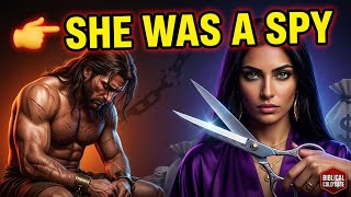 Did Delilah Ever Love Samson? The Evidence Will Shock You 
