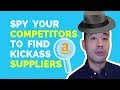 How To Spy Your Competitors on Amazon FBA &amp; Find Their EXACT Suppliers