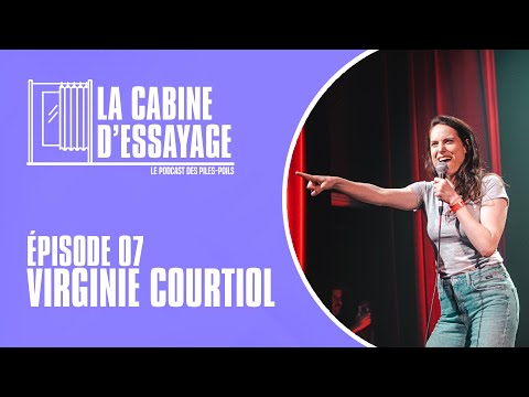 La Cabine D'Essayage #7 - Virginie Courtiol