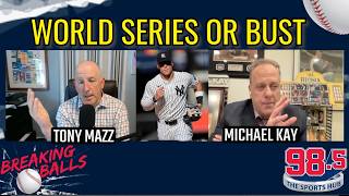 State of the Yankees with MICHAEL KAY Breaking Balls with Tony Mazz