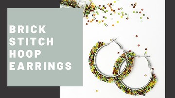 Beginners Beading - Brick Stitch Hoop Earrings Tutorial ft. The Bead Mix