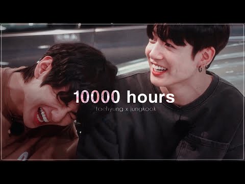 10000 hours ✧ taekook