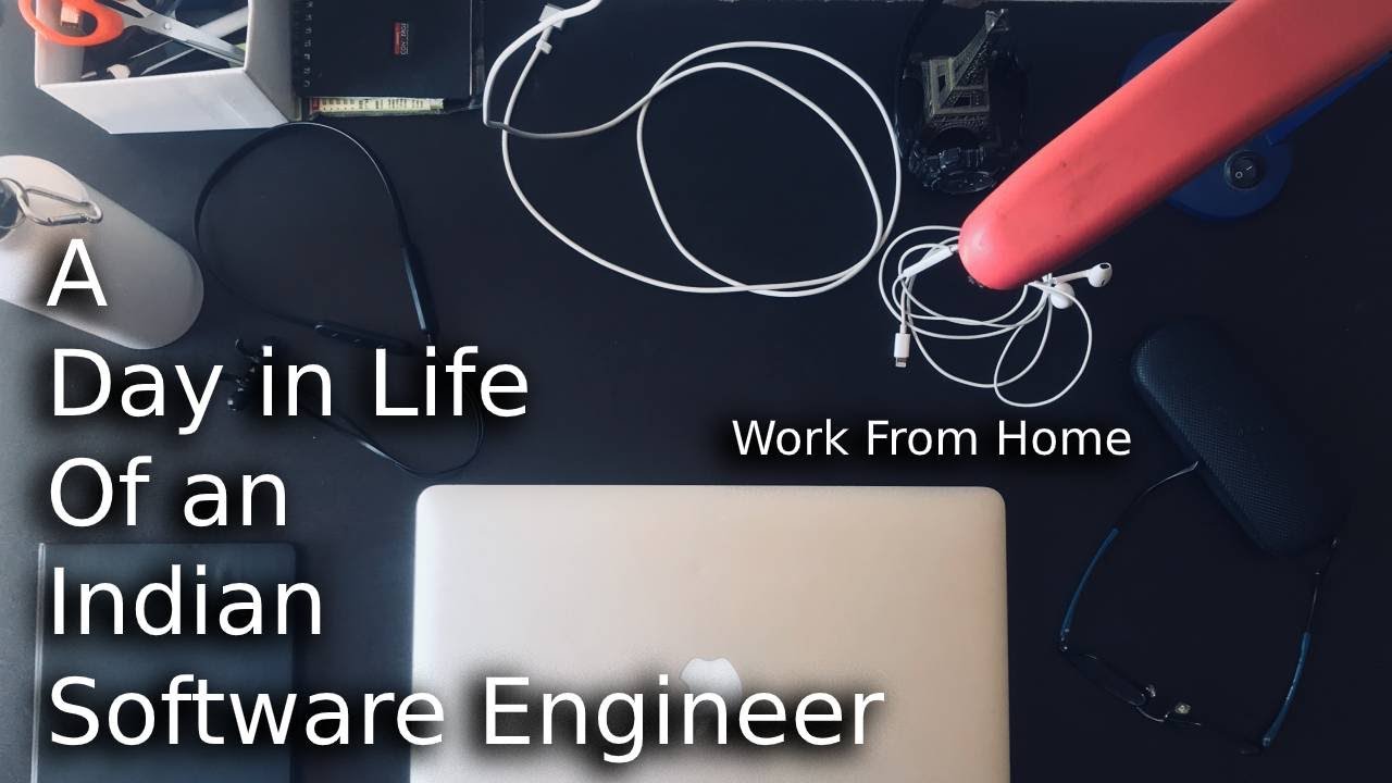 A Day in Life of a Software Engineer| India | Bangalore | Work from
