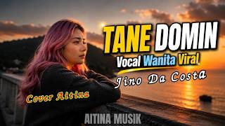 Pop Timor Leste Viral Terbaru 2026 Tane Domin  | Cover AITINA