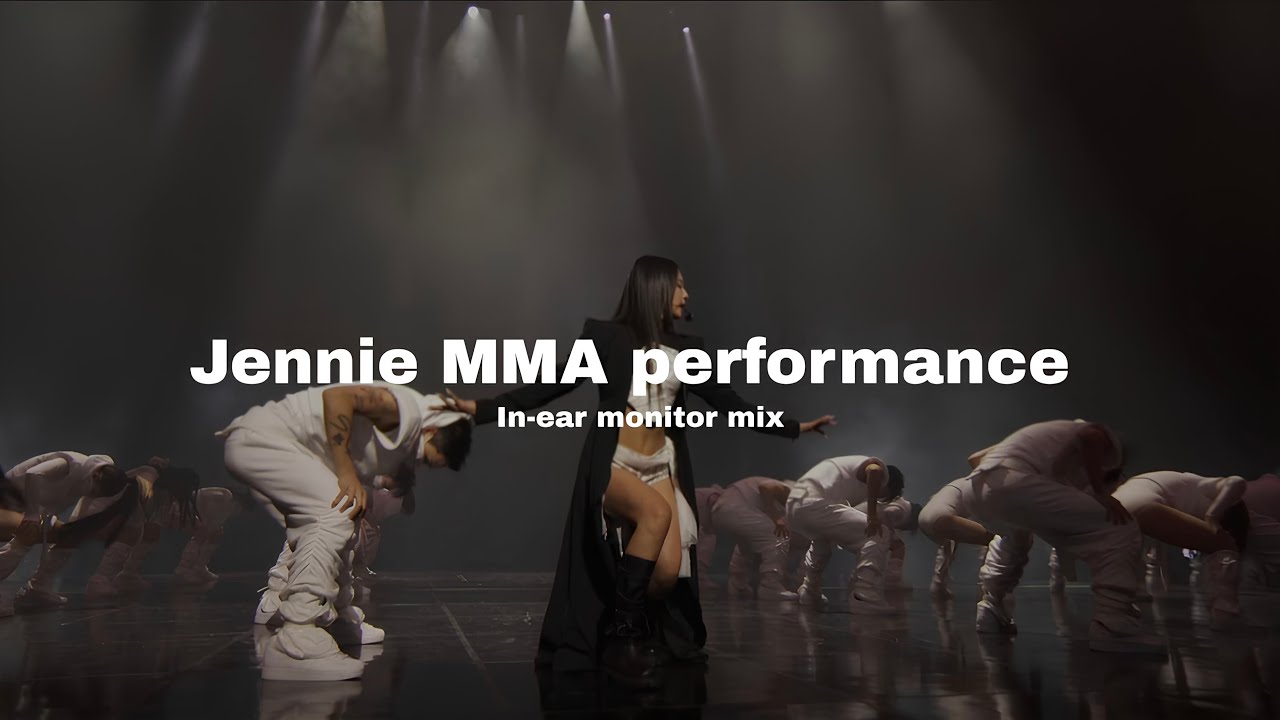 JENNIE - MMA performance | in-ear monitor mix | use headphones