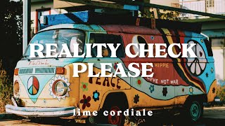 reality check please - lime cordiale || lyrics