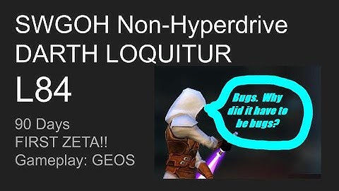 SWGOH Loquitur Account Update #13: 90 DAY Account Update, Level 84