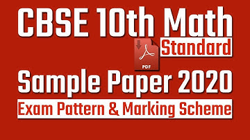 CBSE Class 10 Math Standard Sample Question Paper 2020 | Know The Exam Pattern & Marking Scheme