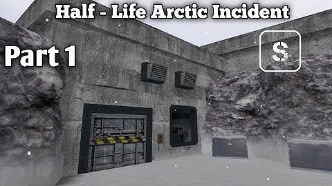Half-Life: Arctic Incident Full Mod Gameplay Walkthrough Part 1