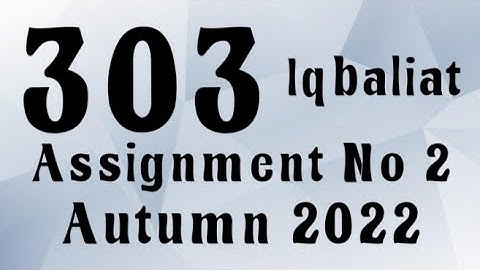 AIOU Code 303 Solved Assignment No.2 Autumn 2022 #aiou #aiousolveassignments