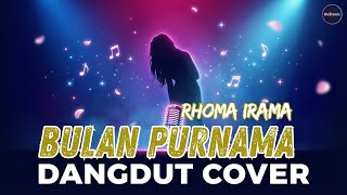 Bulan Purnama – Rhoma Irama | Koplo Dangdut Cover Paling Merdu & Viral