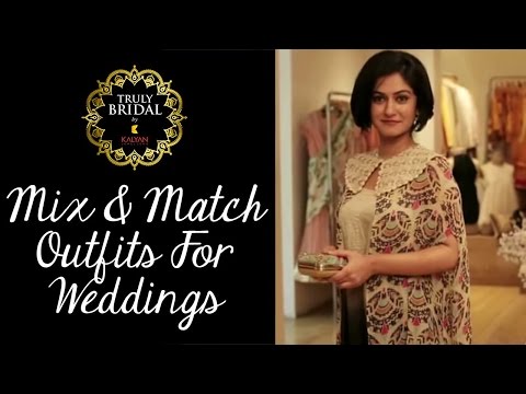 Bridal Fashionable Guide | Mix and Match Outfits For Different Weddings and Functions