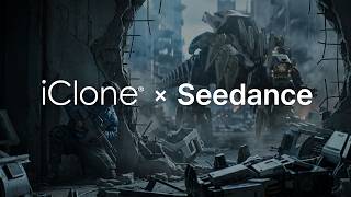 iClone x Seedance 2.0: Precise 3D Control Meets Cinematic AI