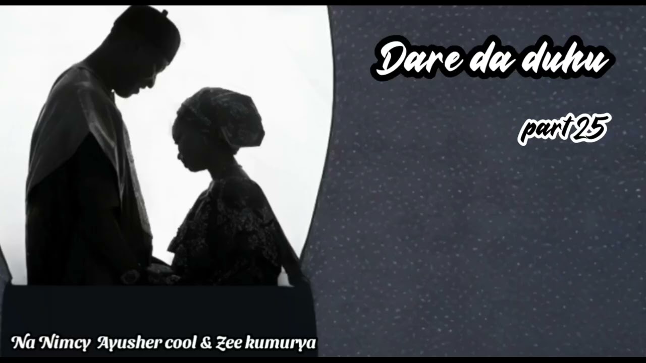 Dare da duhu part 25