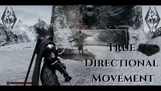 Skyrim Gameplay - True Directional Movement