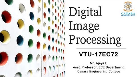 VTU DIP 17EC72 M1 L1 Introduction to Digital Image Processing