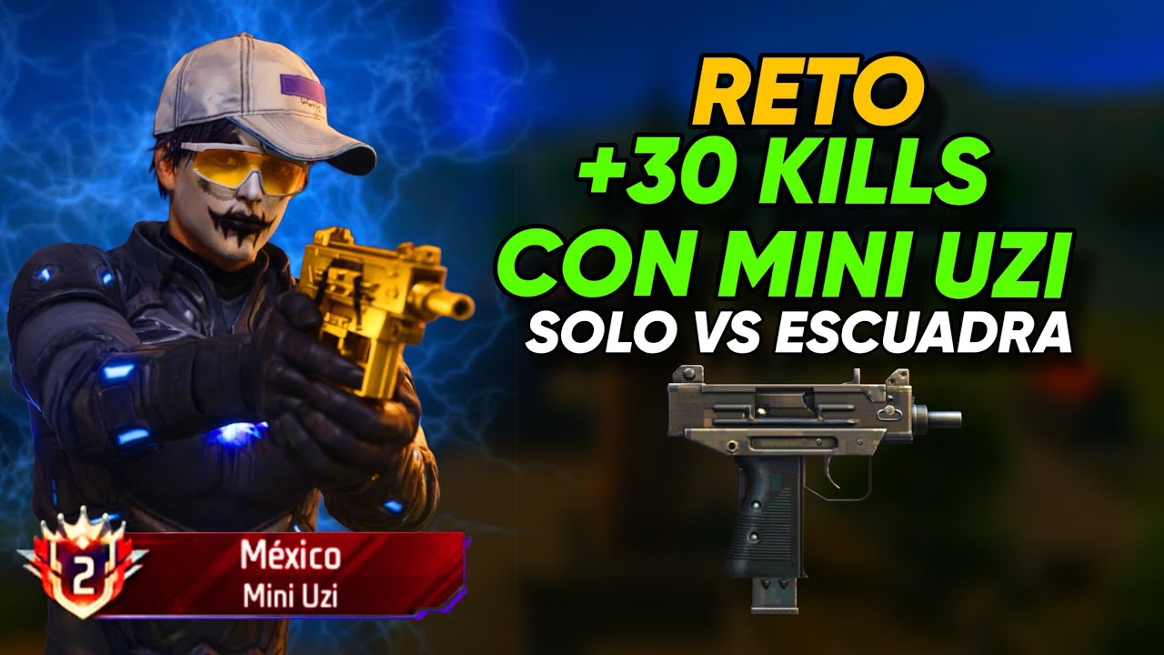 RETO: HACER MÁS DE 30 BAJAS EN SOLO VS ESCUADRA CON MINI UZI