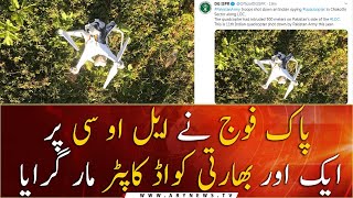 Pak Army Shoot Down Indian Spying Quadcopter Along Loc