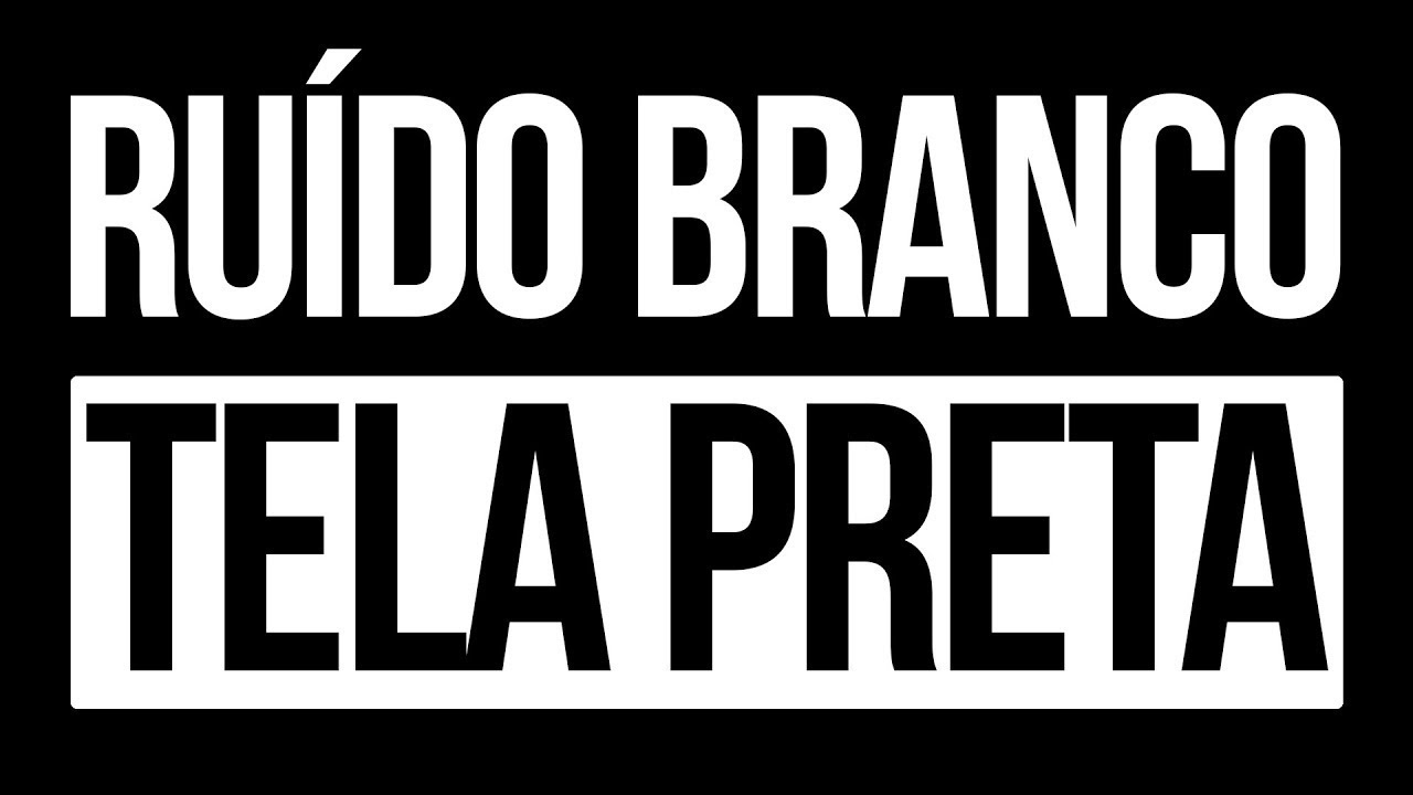 🌙 Relaxe e Durma com Ruído Branco | 10 Horas • Tela Preta • Sem Anúncios 💤