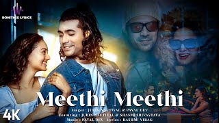 Meethi Meethi s  Jubin Nautiyal Payal Dev  Rashmi Virag  Shanvi Srivastava  Vijay Bosco