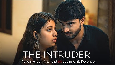 THE INTRUDER/ Latest Hindi Thriller short film 