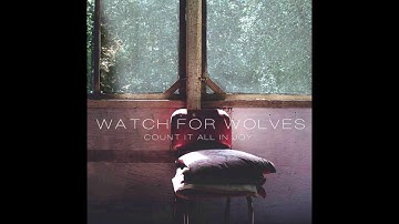 In This Home - Watch For Wolves - Count It All In Joy