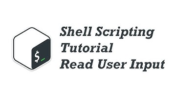 03. Shell Scripting Tutorial for Beginners - Read User Input