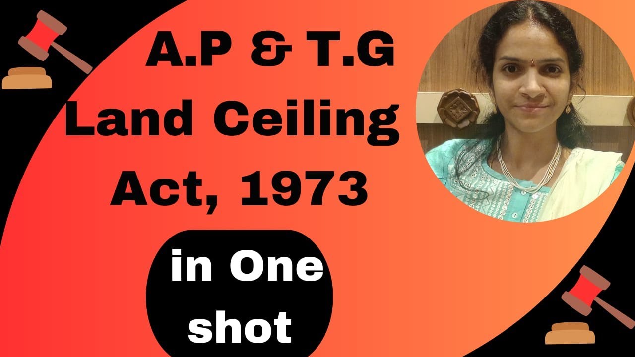 A.P & T.G. Land Ceiling Act, 1973, (సీలింగ్ చట్టం ) One shot తెలుగు లో