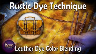 How To Dye Leather With A Rustic Appeal. Antique Leather Dyeing Technique.