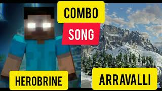 Minecraft Arravalli Song With Herobrine Combo Song .Gaming