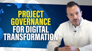 Intro to Digital Transformation Project Governance and Controls [Charter, Risk Mitigation, etc]