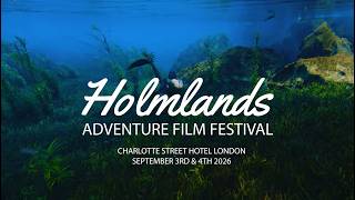 Holmlands Adventure Film Festival 2026 | London Selection Teaser Trailer