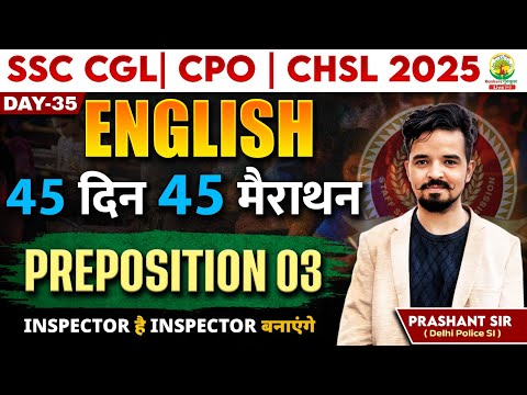 🔥Day 35 | Preposition | English Grammar | English 45 Din 45 Marathon | SSC 2025 | Prashant Sir #ssc