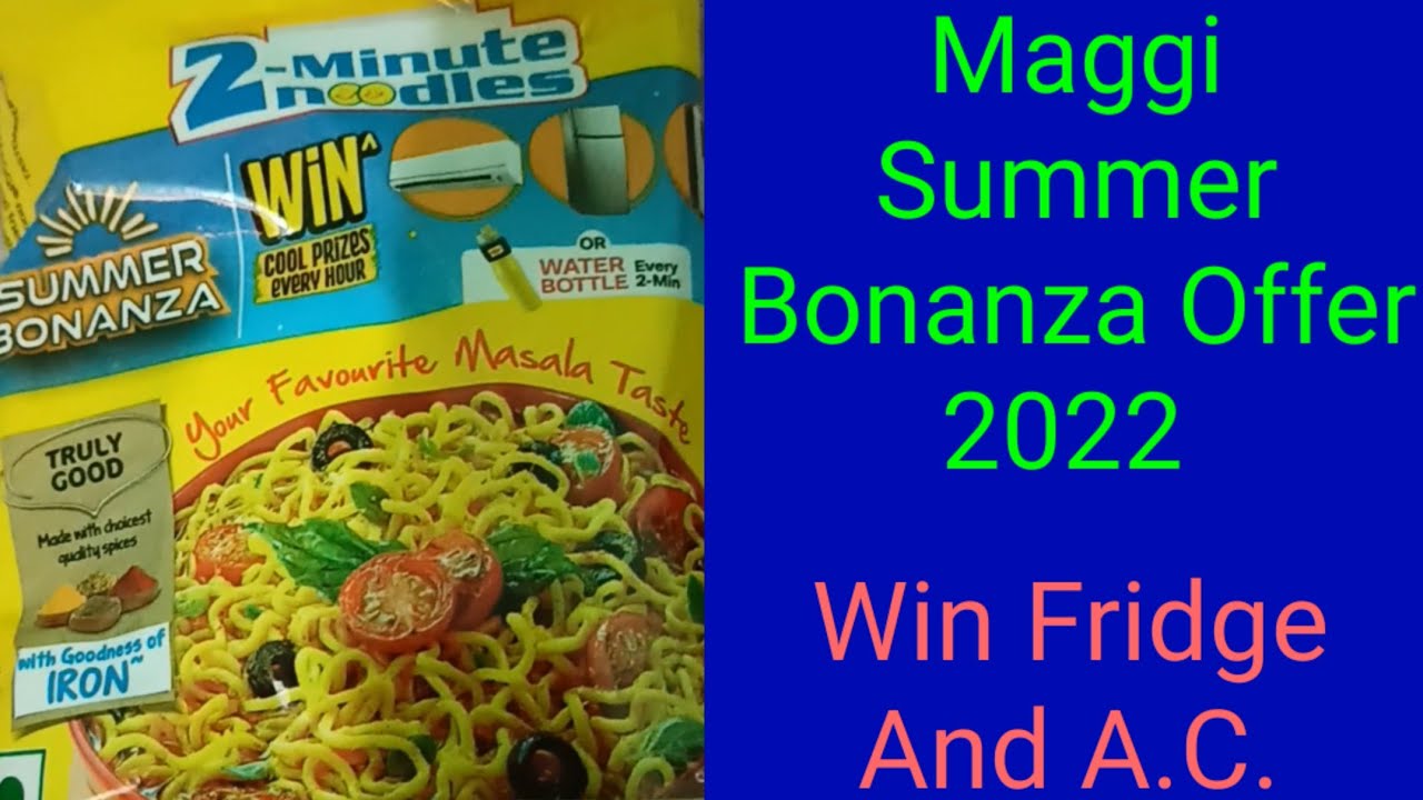 Maggi Summer Bonanza Offer 2022 | Win Cool Water Bottle Or Win Cool Bumper Prizes Every Hour