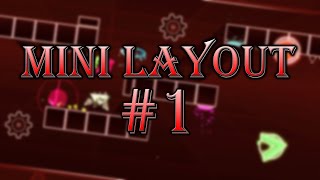 Mini Layout #1 | Speed of Light - Geometry Dash 2.11