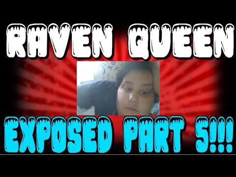 Raven Queen EXPOSED PART 5!!! | Caused A Suicide, Nearly Committed Manslaughter & Cyber Bullying