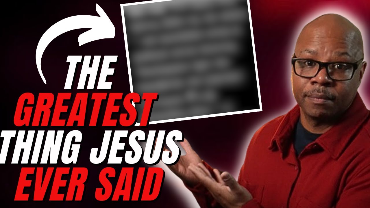 What Is The MOST Powerful Thing Jesus Ever Spoke