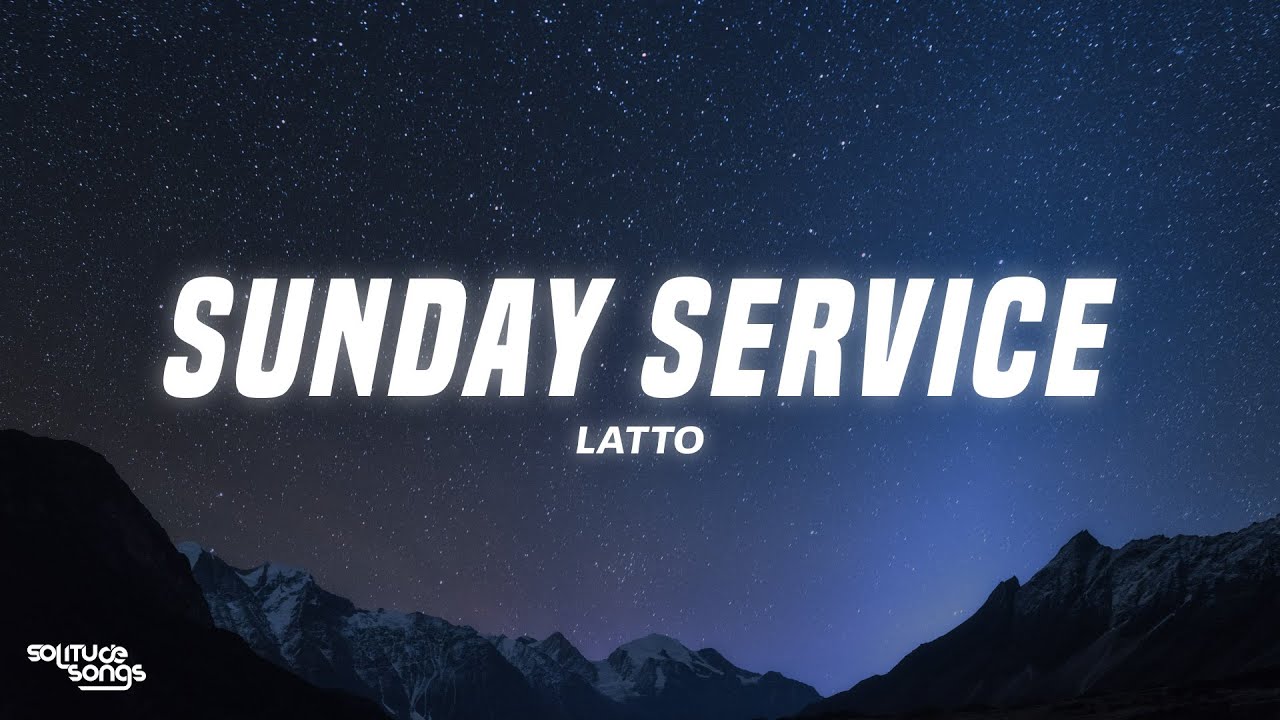 Latto - Sunday Service (Lyrics)