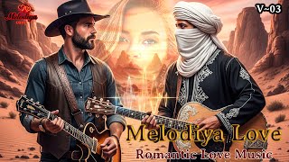 Melodiya Love  Desert Rhythms U0026 Western Harmoniesv03