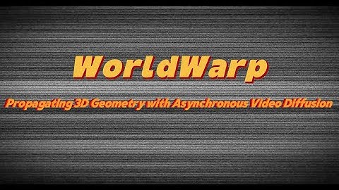 WorldWarp: Propagating 3D Geometry with Asynchronous Video Diffusion