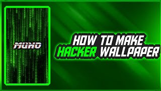How To Make Hacker Wallpaper In Androidps Touch