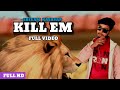 Shivam kashyap  kill em full song  shivamcoolks